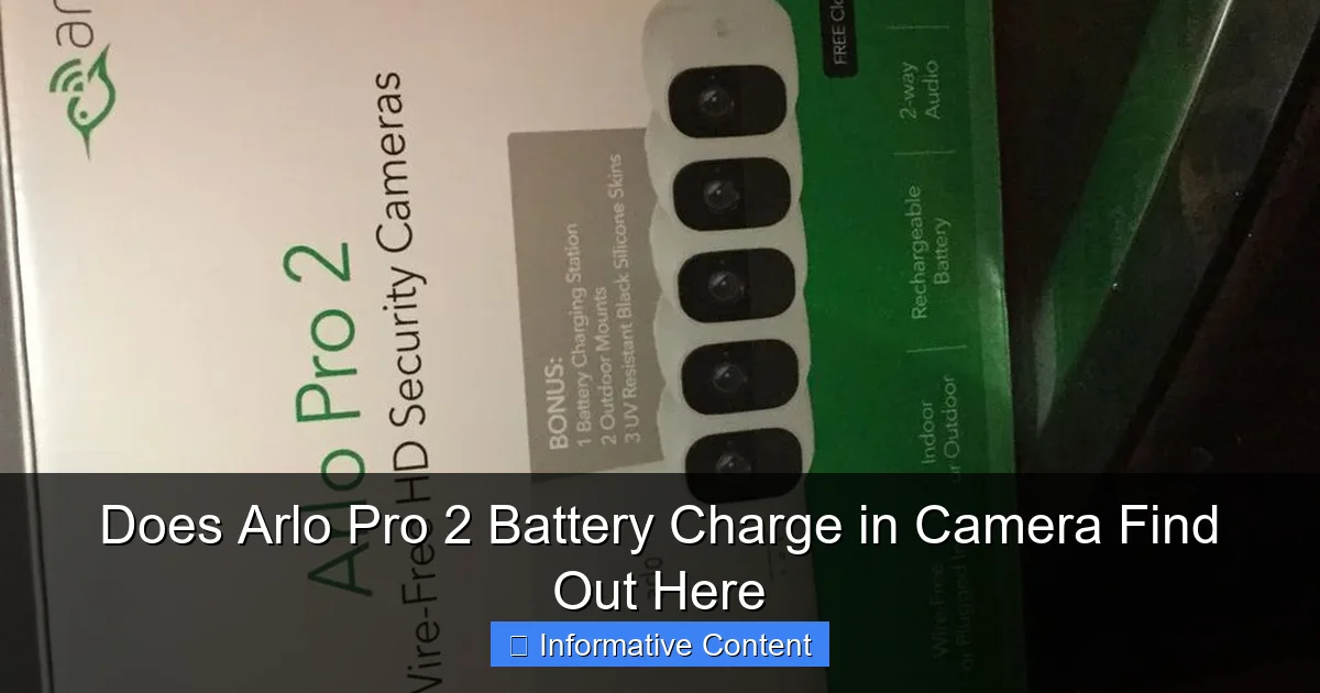 Does Arlo Pro 2 Battery Charge in Camera Find Out Here