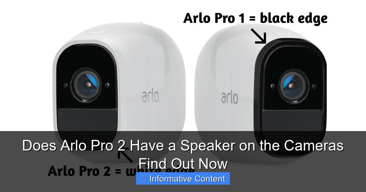 Does Arlo Pro 2 Have a Speaker on the Cameras Find Out Now