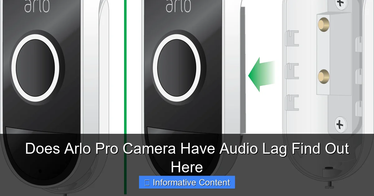 Does Arlo Pro Camera Have Audio Lag Find Out Here
