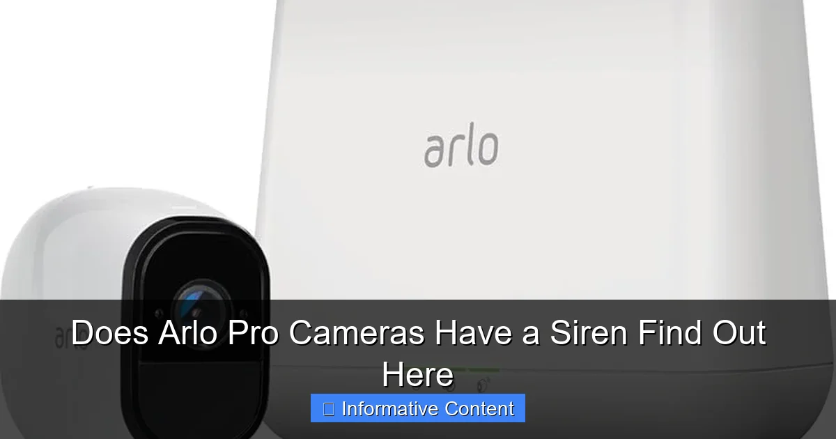 Does Arlo Pro Cameras Have a Siren Find Out Here