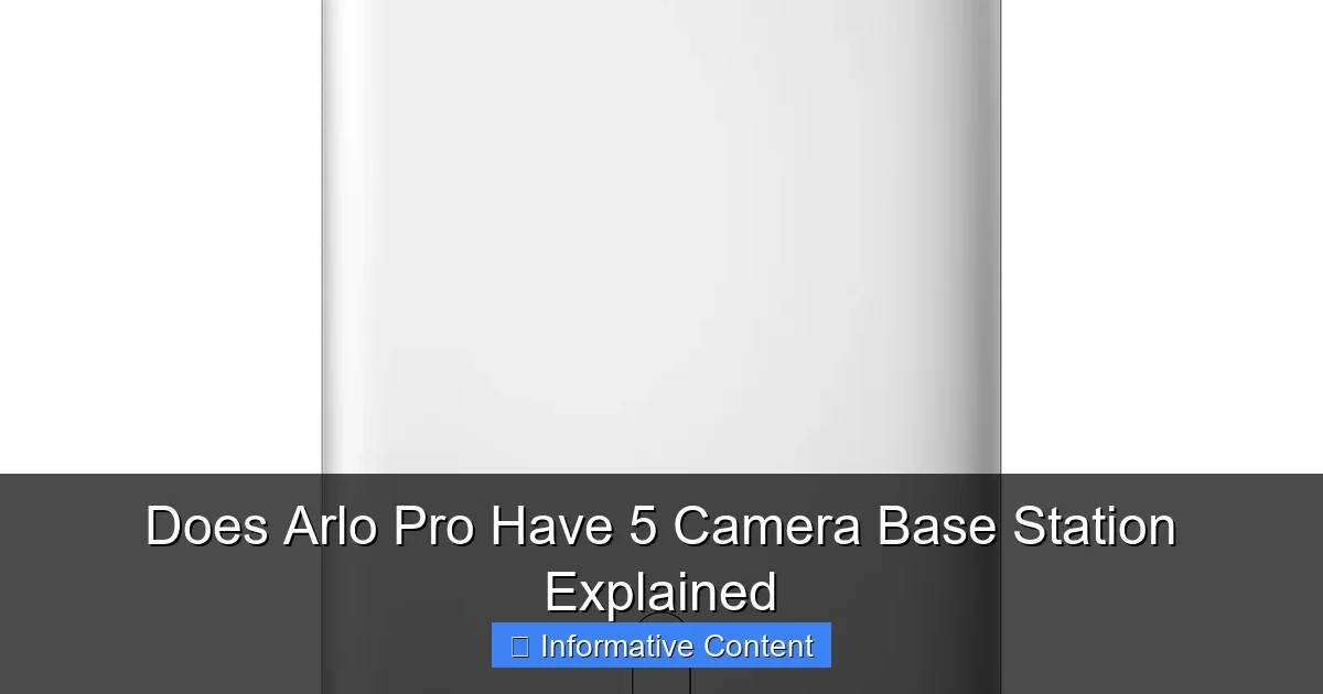 Does Arlo Pro Have 5 Camera Base Station Explained