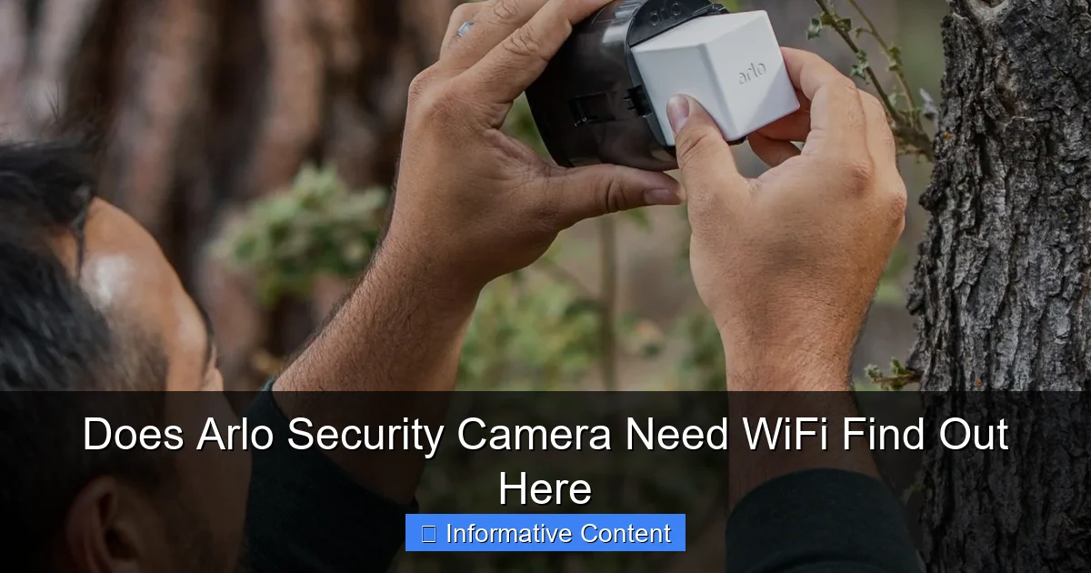 Does Arlo Security Camera Need WiFi Find Out Here
