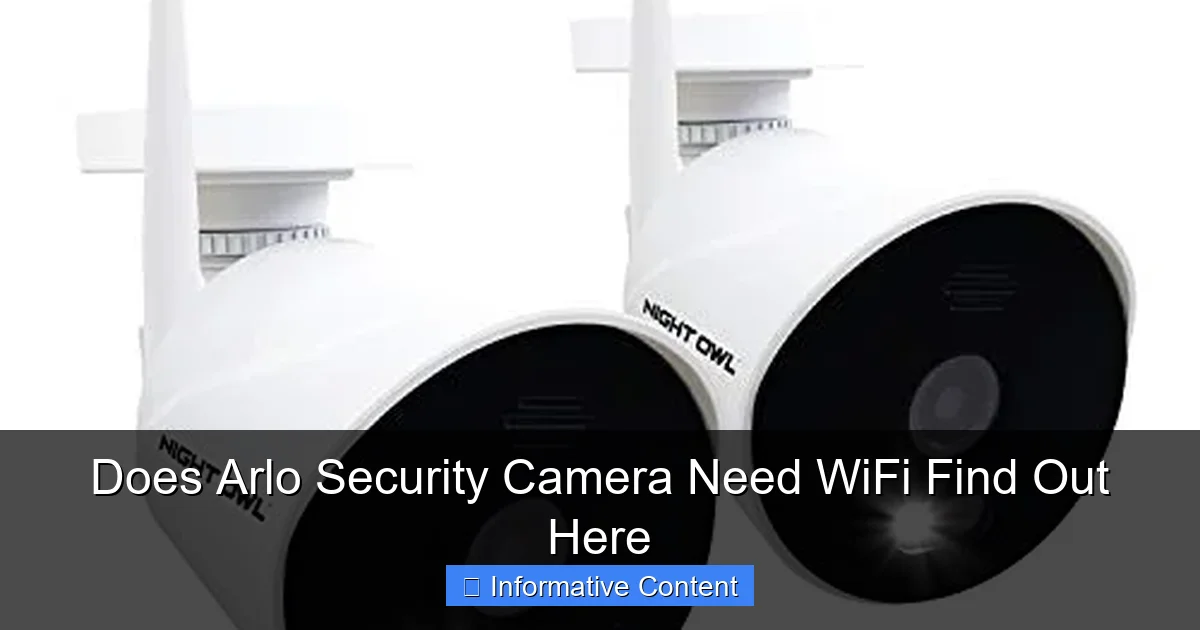 Does Arlo Security Camera Need WiFi Find Out Here