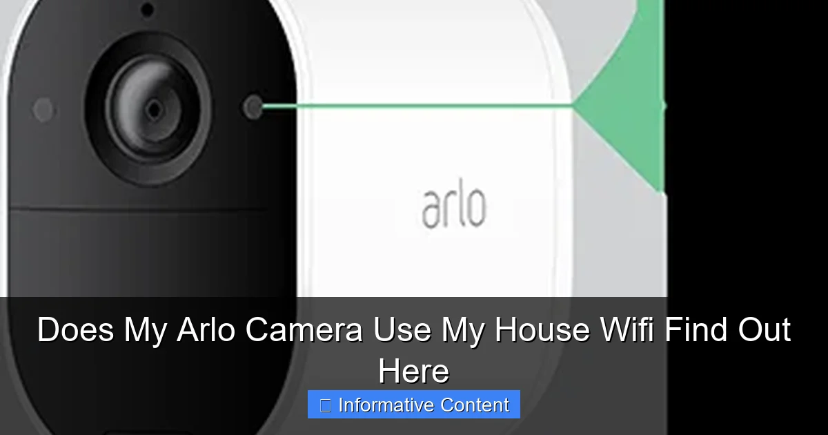 Does My Arlo Camera Use My House Wifi Find Out Here