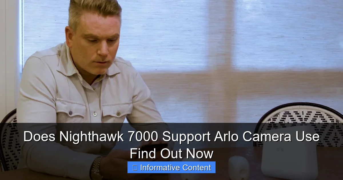Does Nighthawk 7000 Support Arlo Camera Use Find Out Now