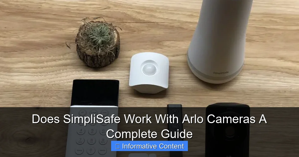 Does SimpliSafe Work With Arlo Cameras A Complete Guide