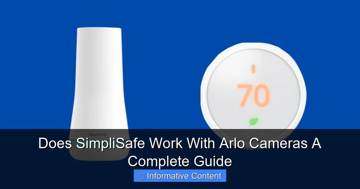 Does SimpliSafe Work With Arlo Cameras A Complete Guide