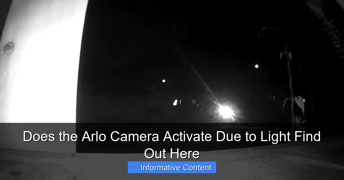 Does the Arlo Camera Activate Due to Light Find Out Here