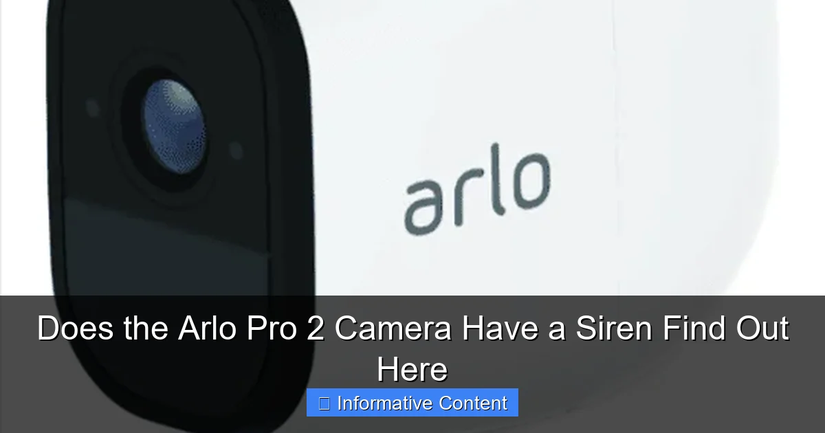 Does the Arlo Pro 2 Camera Have a Siren Find Out Here