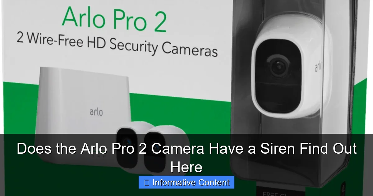 Does the Arlo Pro 2 Camera Have a Siren Find Out Here