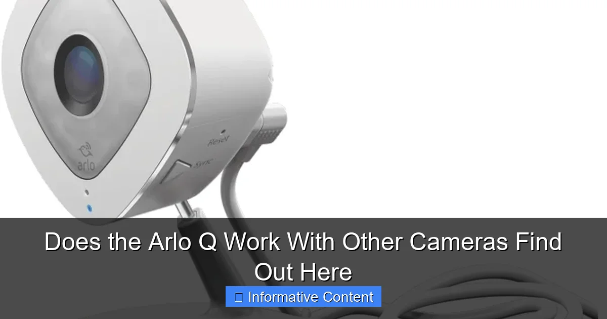Does the Arlo Q Work With Other Cameras Find Out Here