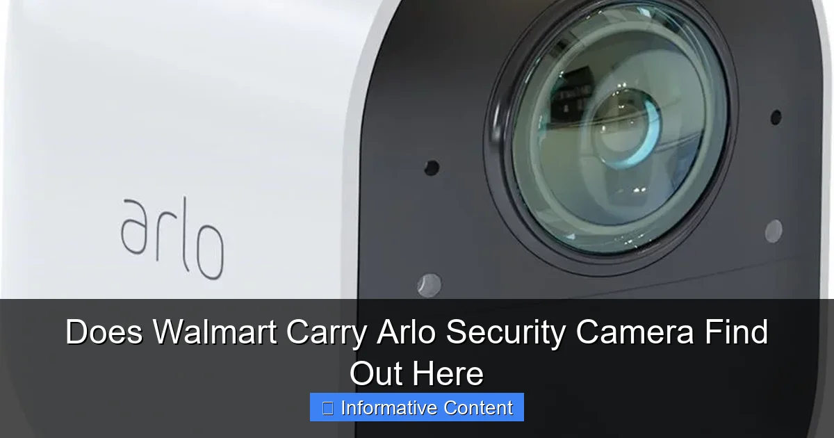 Does Walmart Carry Arlo Security Camera Find Out Here