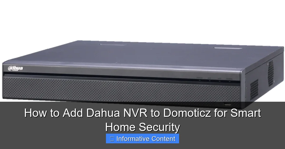 How to Add Dahua NVR to Domoticz for Smart Home Security