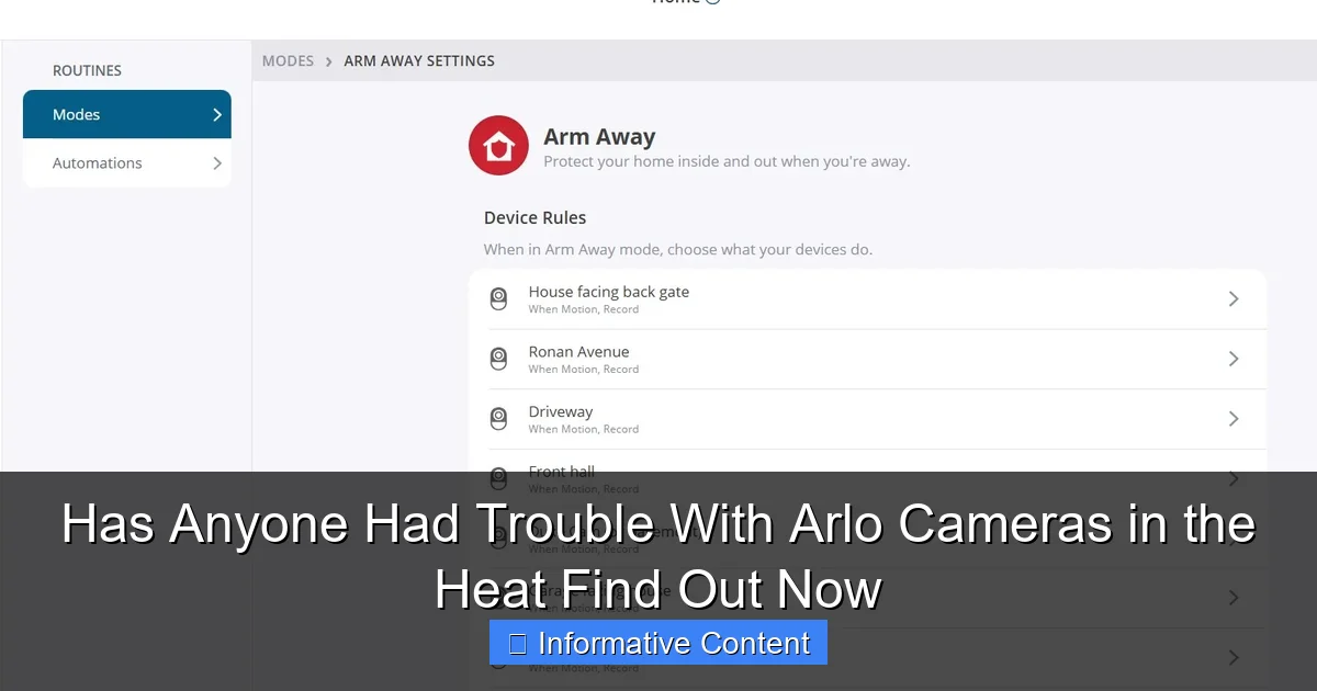 Has Anyone Had Trouble With Arlo Cameras in the Heat Find Out Now