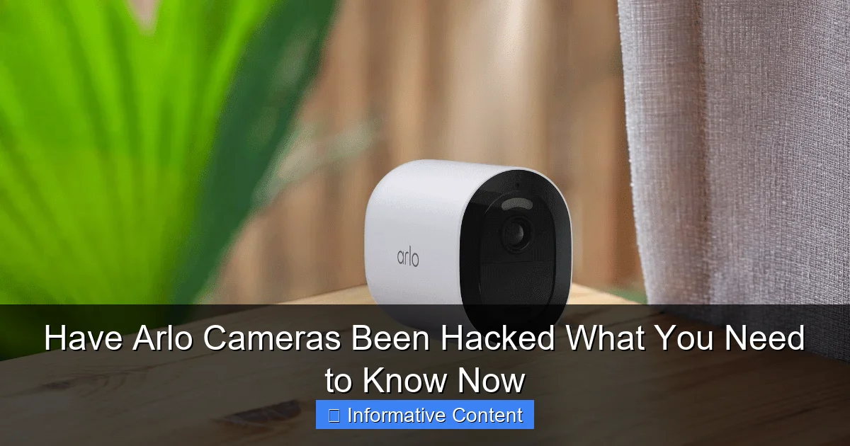 Have Arlo Cameras Been Hacked What You Need to Know Now