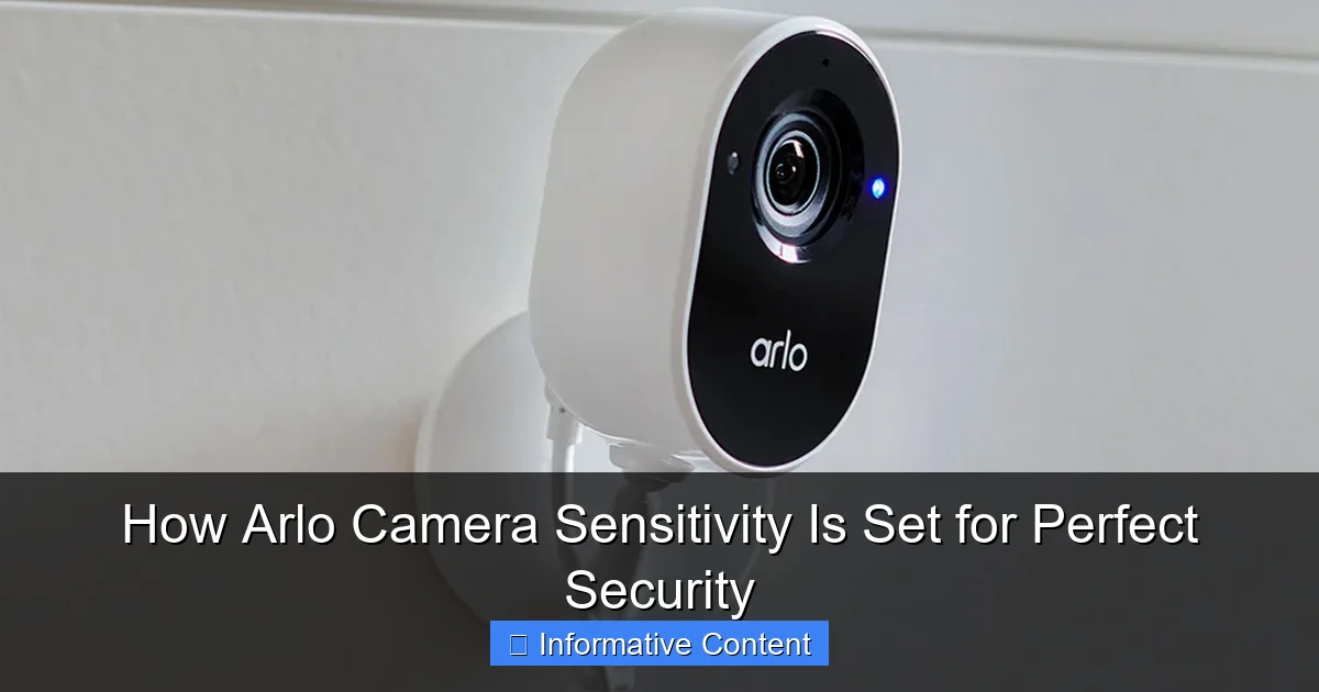 How Arlo Camera Sensitivity Is Set for Perfect Security