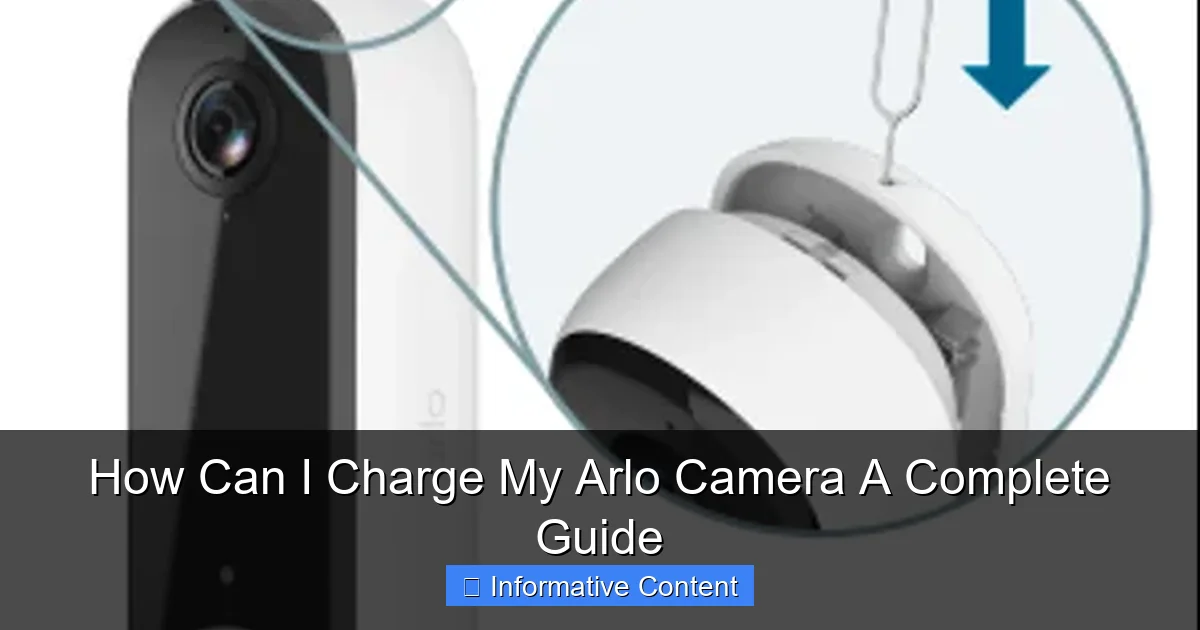 How Can I Charge My Arlo Camera A Complete Guide