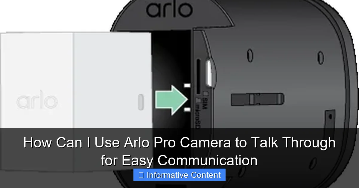 How Can I Use Arlo Pro Camera to Talk Through for Easy Communication