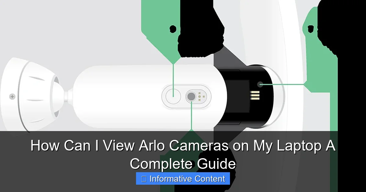 How Can I View Arlo Cameras on My Laptop A Complete Guide
