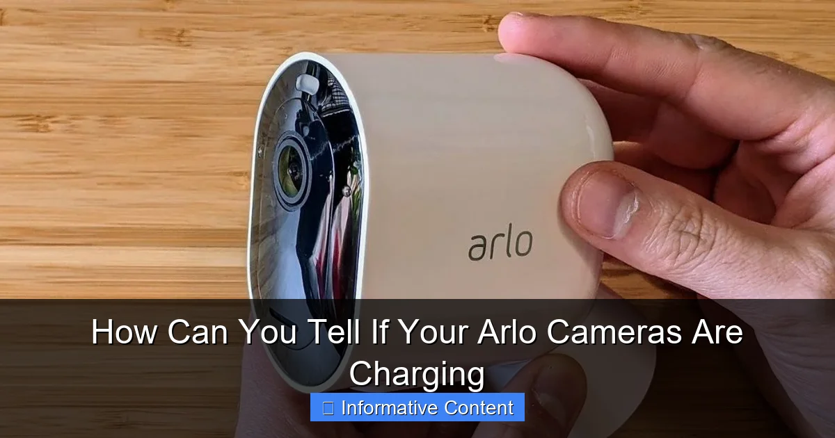 How Can You Tell If Your Arlo Cameras Are Charging