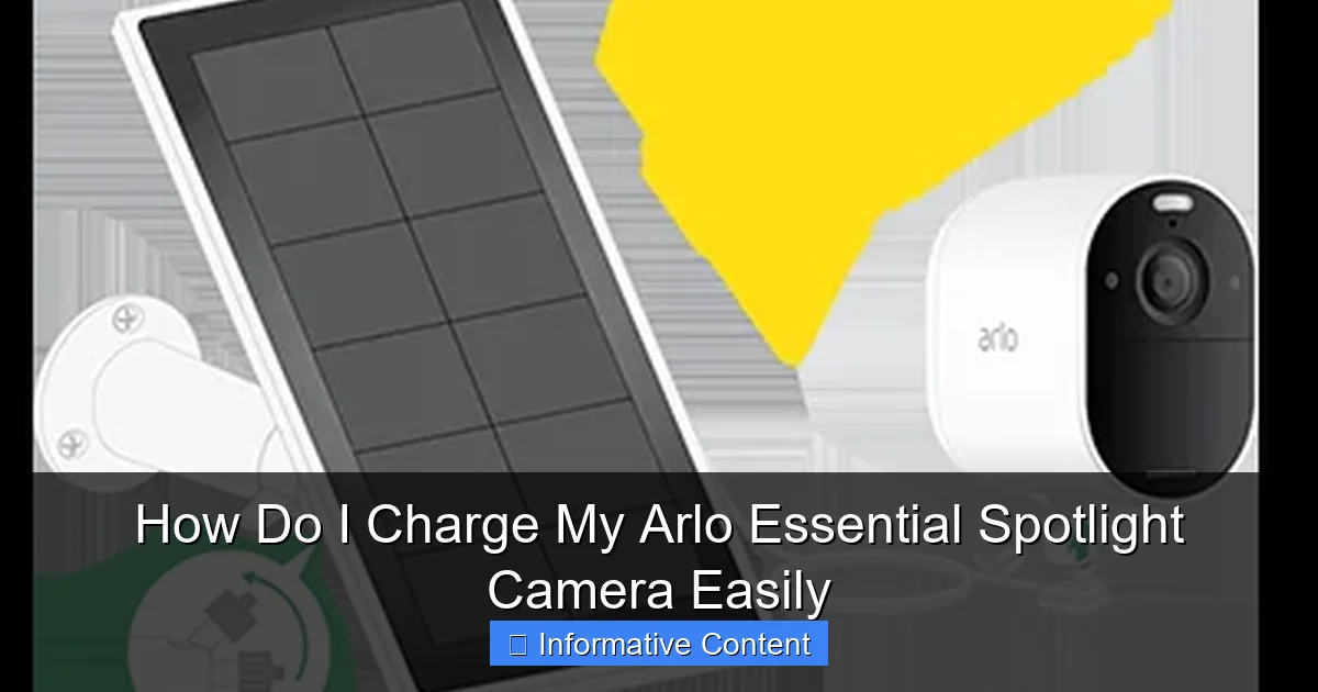 How Do I Charge My Arlo Essential Spotlight Camera Easily