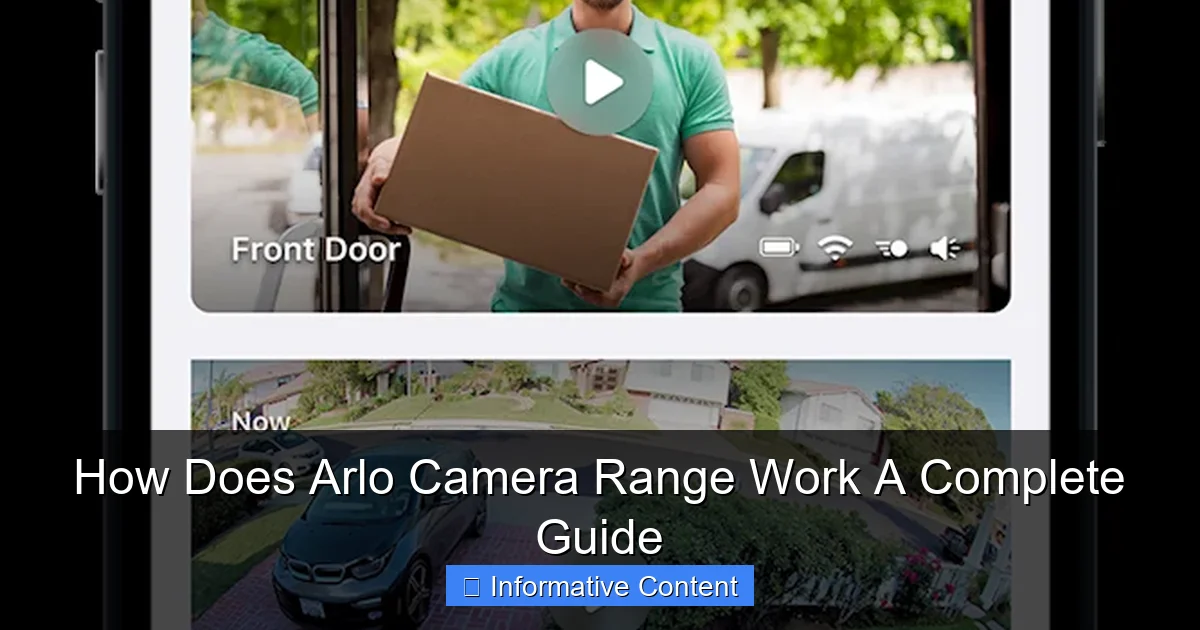 How Does Arlo Camera Range Work A Complete Guide