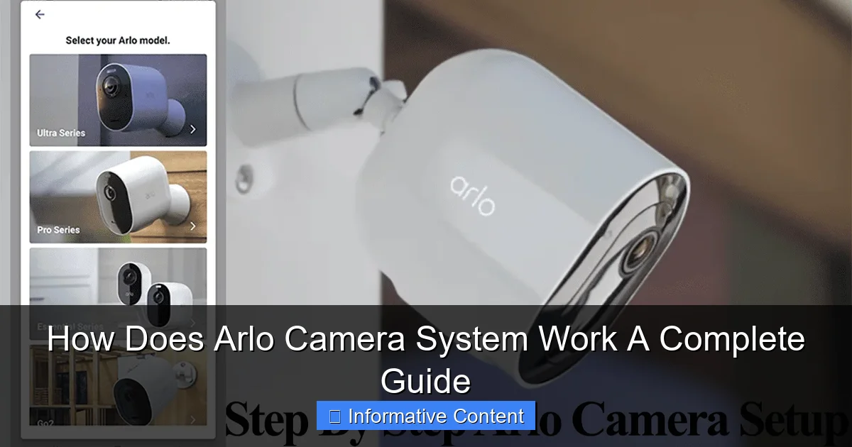 How Does Arlo Camera System Work A Complete Guide