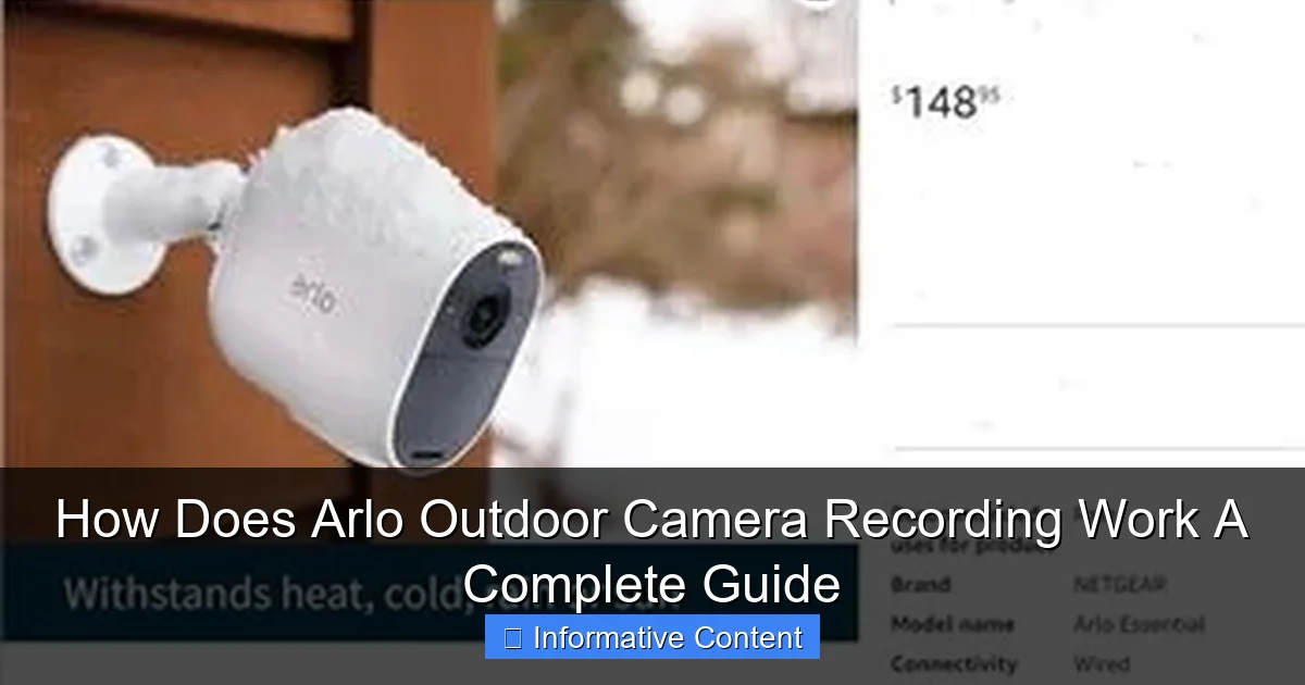 How Does Arlo Outdoor Camera Recording Work A Complete Guide