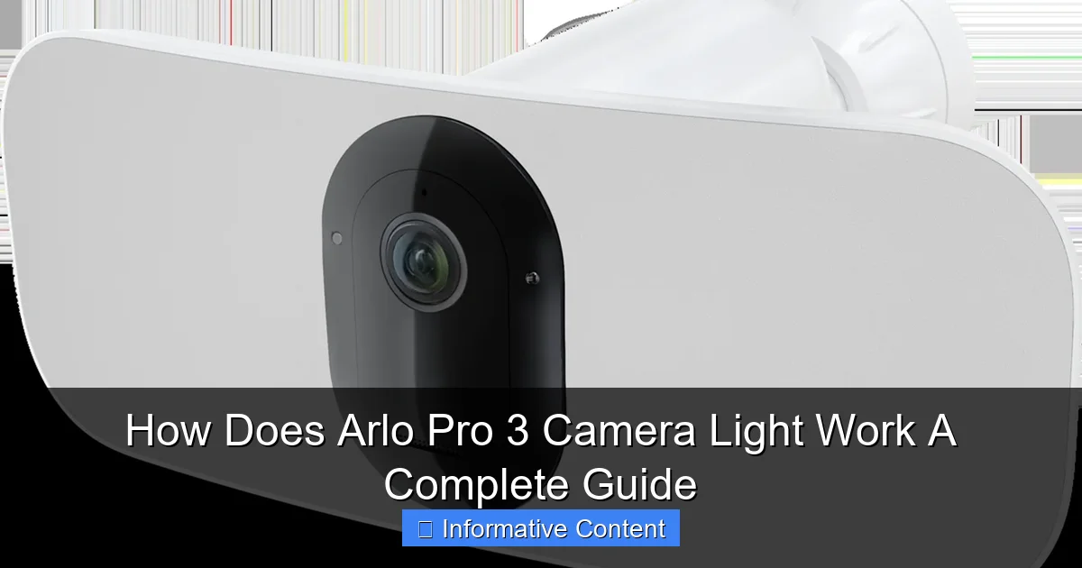How Does Arlo Pro 3 Camera Light Work A Complete Guide