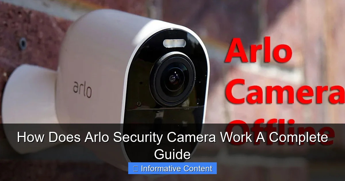 How Does Arlo Security Camera Work A Complete Guide