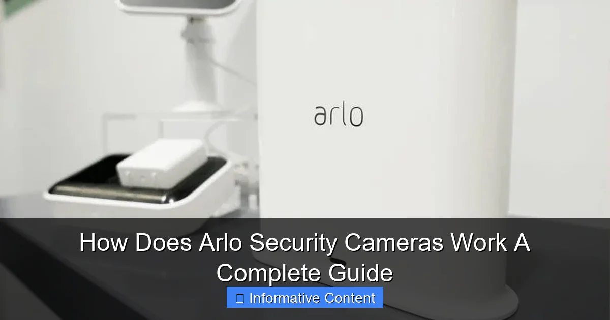 How Does Arlo Security Cameras Work A Complete Guide