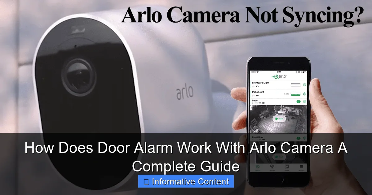 How Does Door Alarm Work With Arlo Camera A Complete Guide