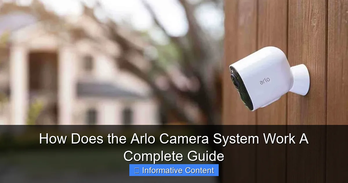 How Does the Arlo Camera System Work A Complete Guide