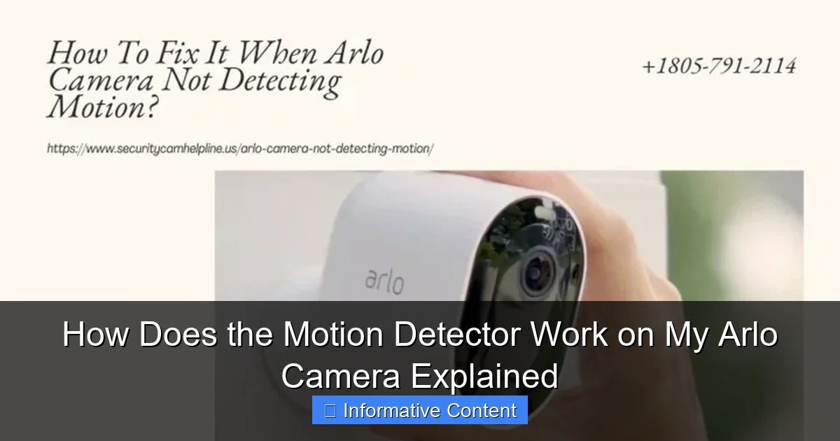 How Does the Motion Detector Work on My Arlo Camera Explained