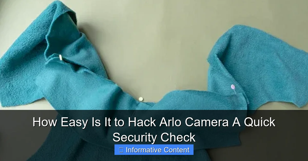 How Easy Is It to Hack Arlo Camera A Quick Security Check