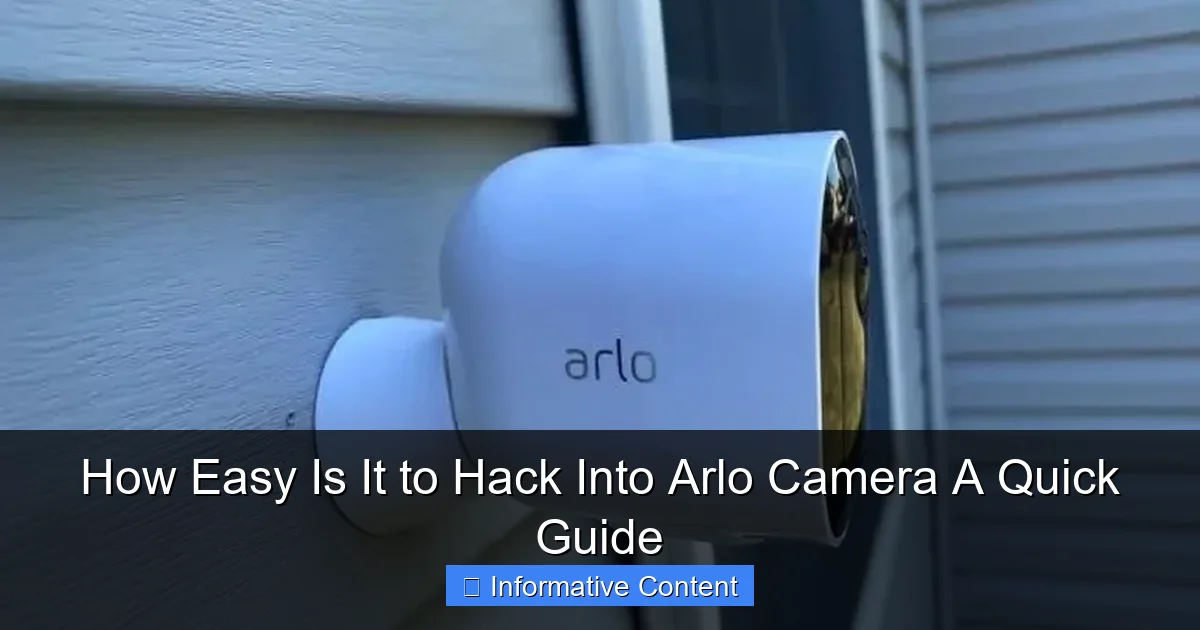 How Easy Is It to Hack Into Arlo Camera A Quick Guide