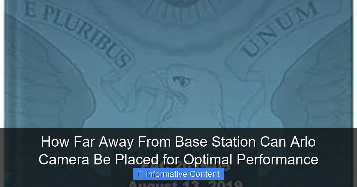 How Far Away From Base Station Can Arlo Camera Be Placed for Optimal Performance