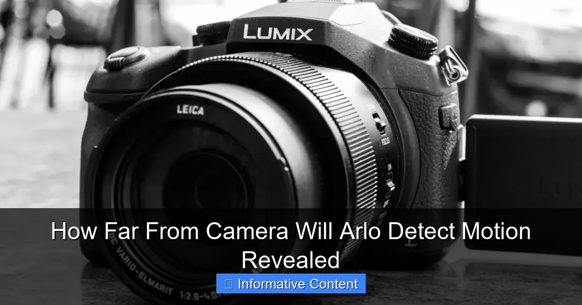 How Far From Camera Will Arlo Detect Motion Revealed