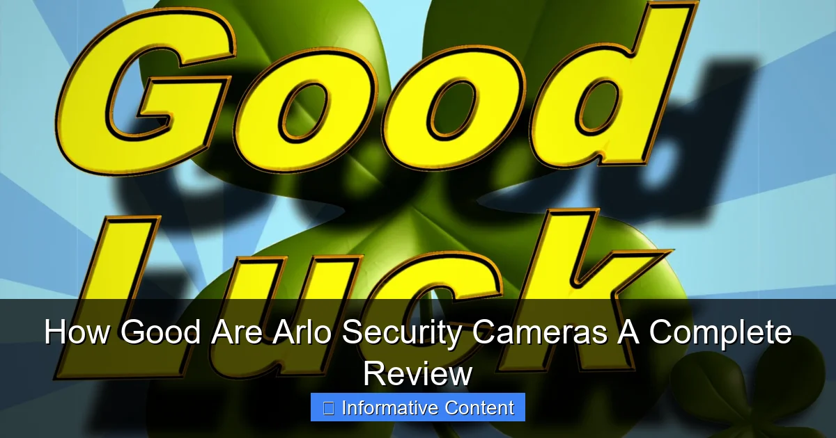 How Good Are Arlo Security Cameras A Complete Review