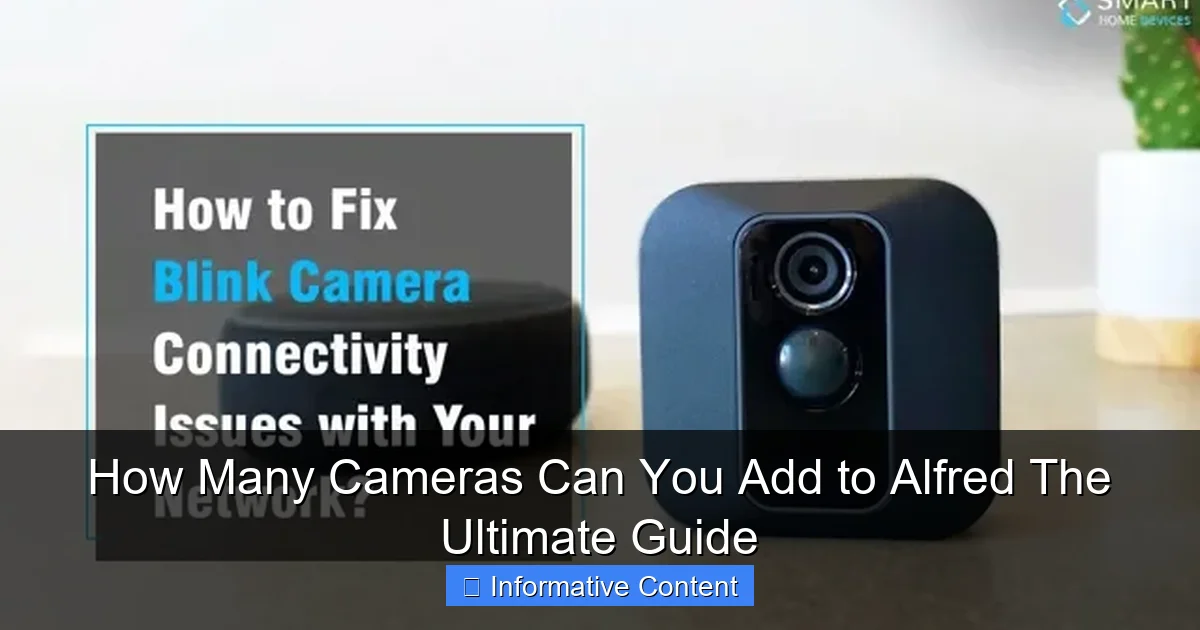 How Many Cameras Can You Add to Alfred The Ultimate Guide