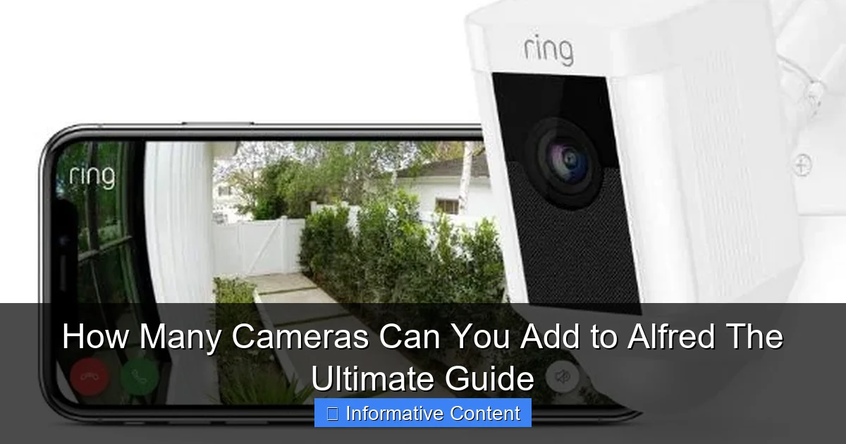 How Many Cameras Can You Add to Alfred The Ultimate Guide