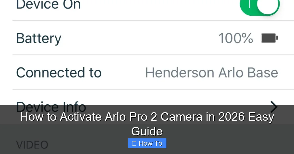 How to Activate Arlo Pro 2 Camera in 2026 Easy Guide