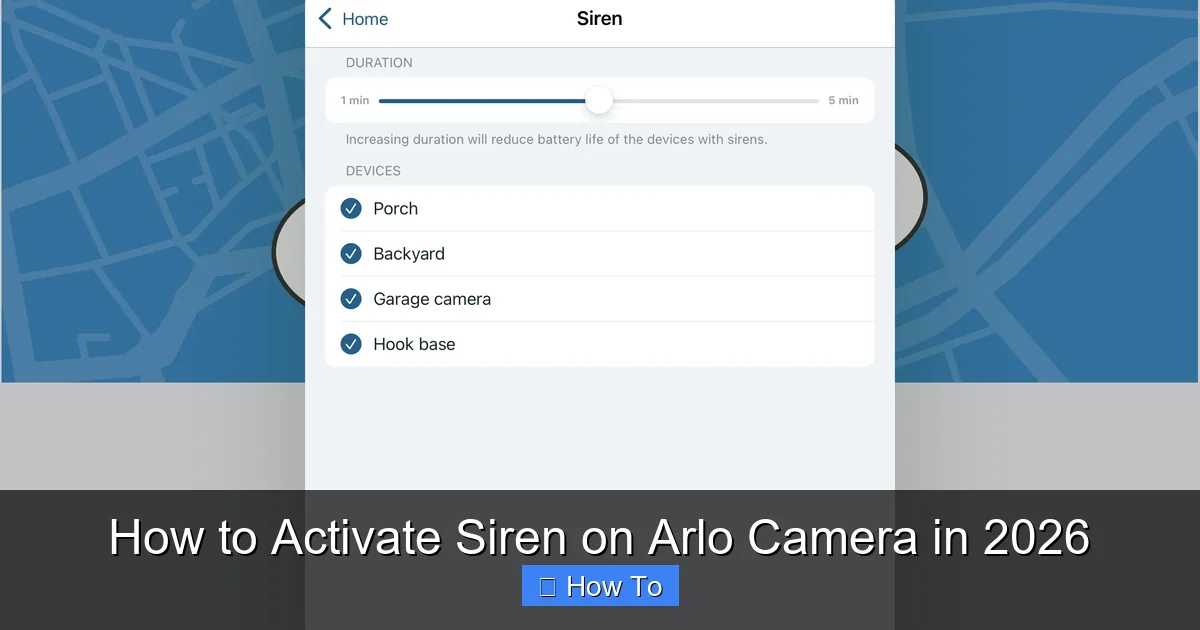 How to Activate Siren on Arlo Camera in 2026