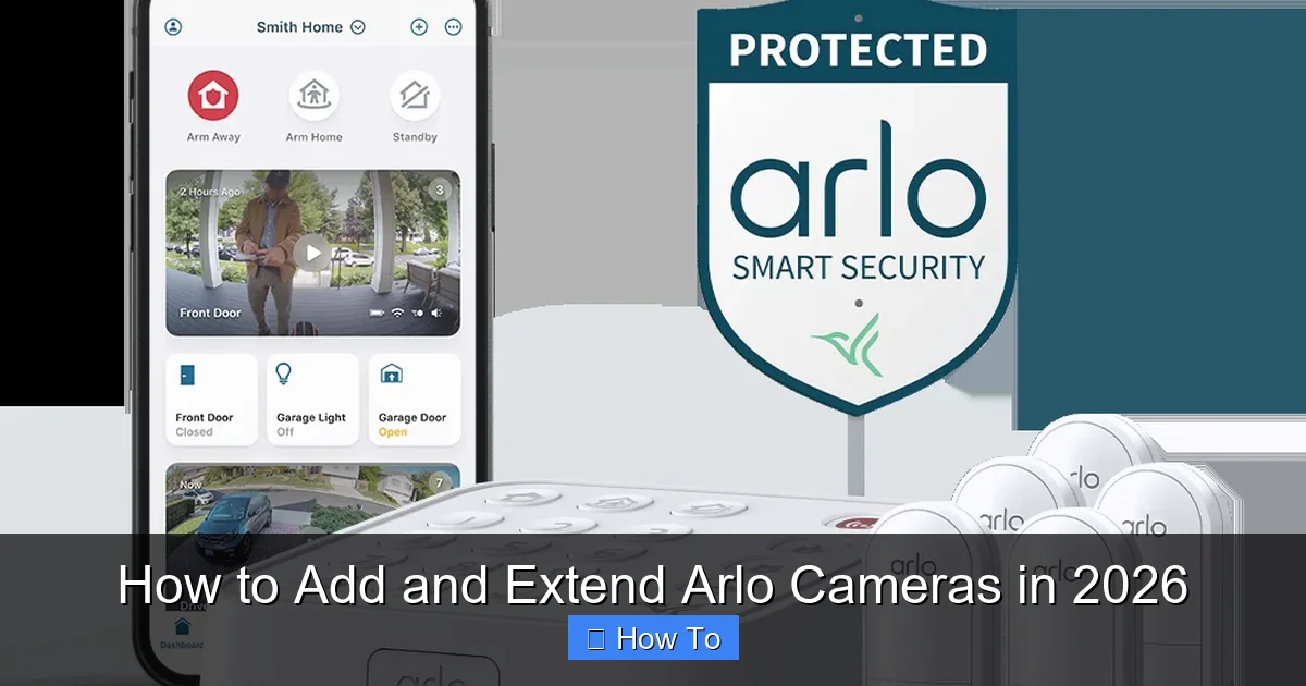 How to Add and Extend Arlo Cameras in 2026