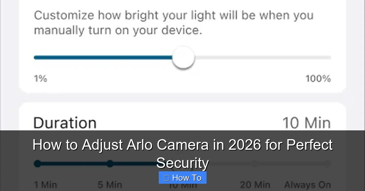 How to Adjust Arlo Camera in 2026 for Perfect Security