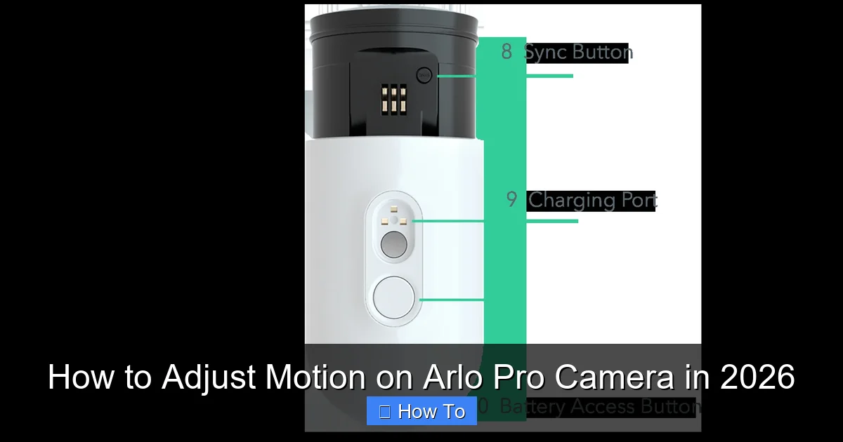 How to Adjust Motion on Arlo Pro Camera in 2026