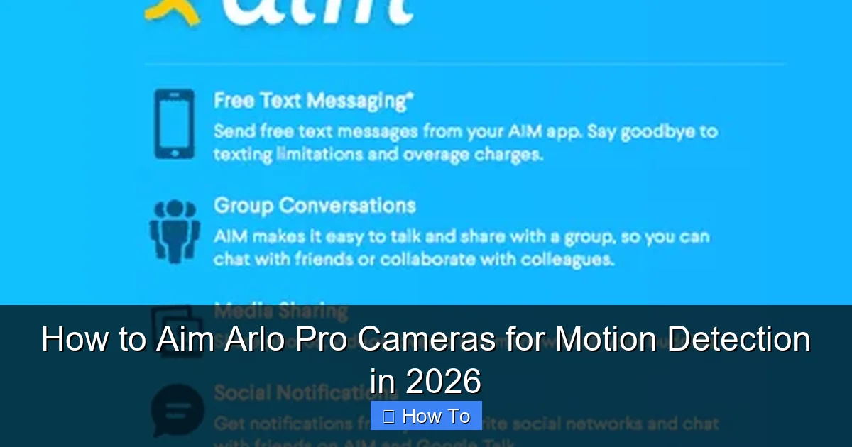 How to Aim Arlo Pro Cameras for Motion Detection in 2026