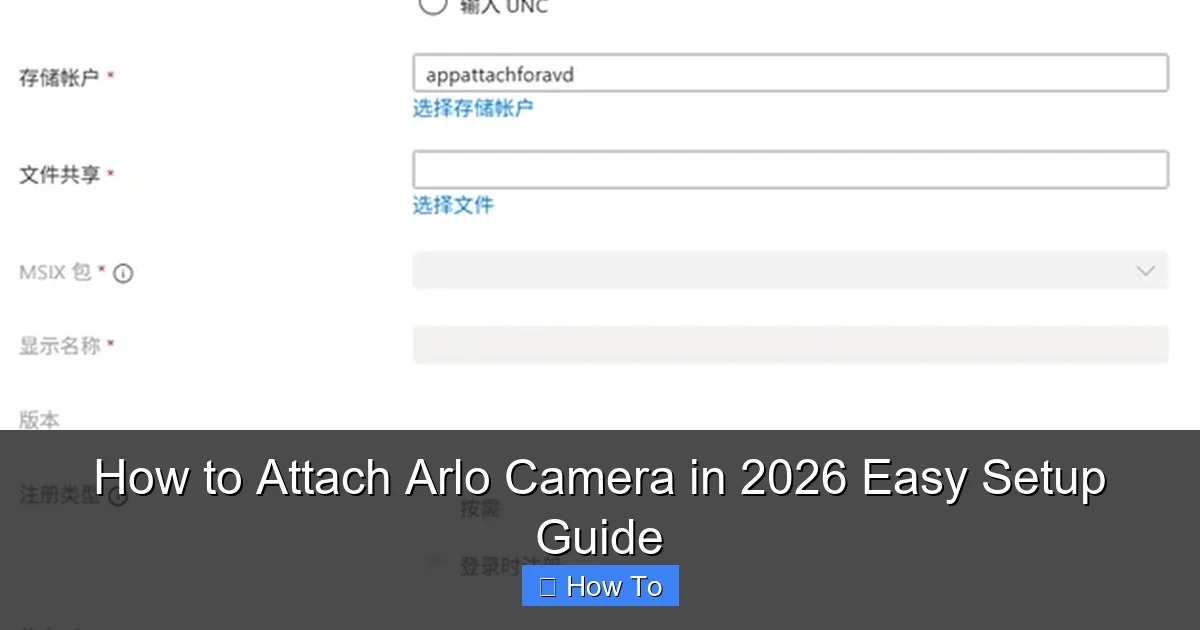 How to Attach Arlo Camera in 2026 Easy Setup Guide
