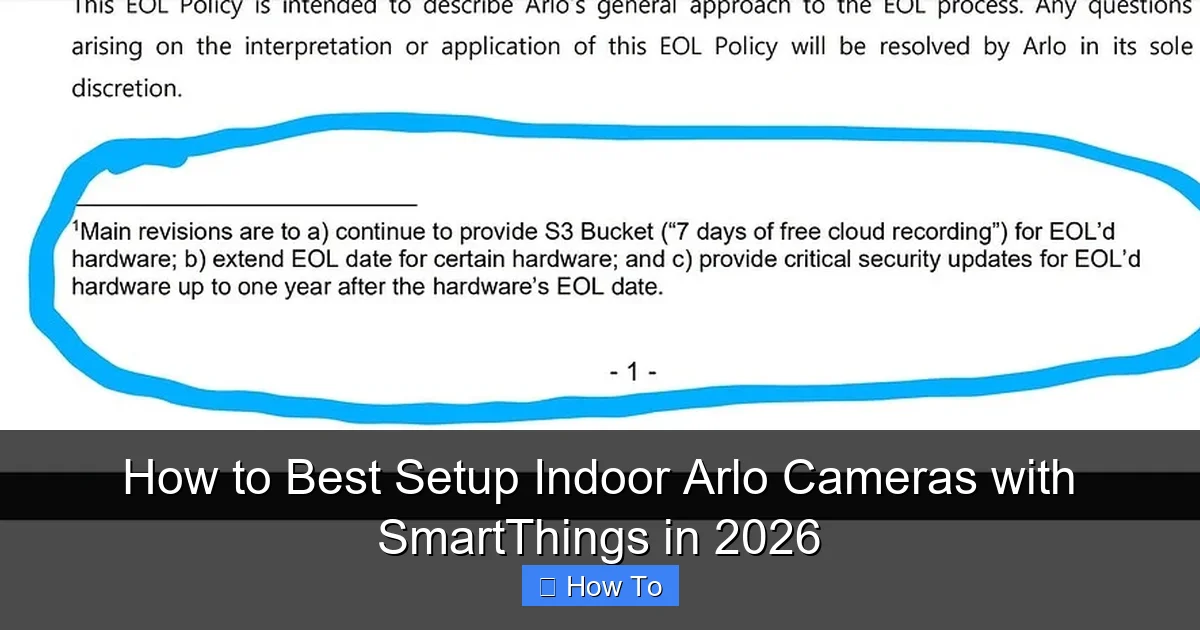 How to Best Setup Indoor Arlo Cameras with SmartThings in 2026