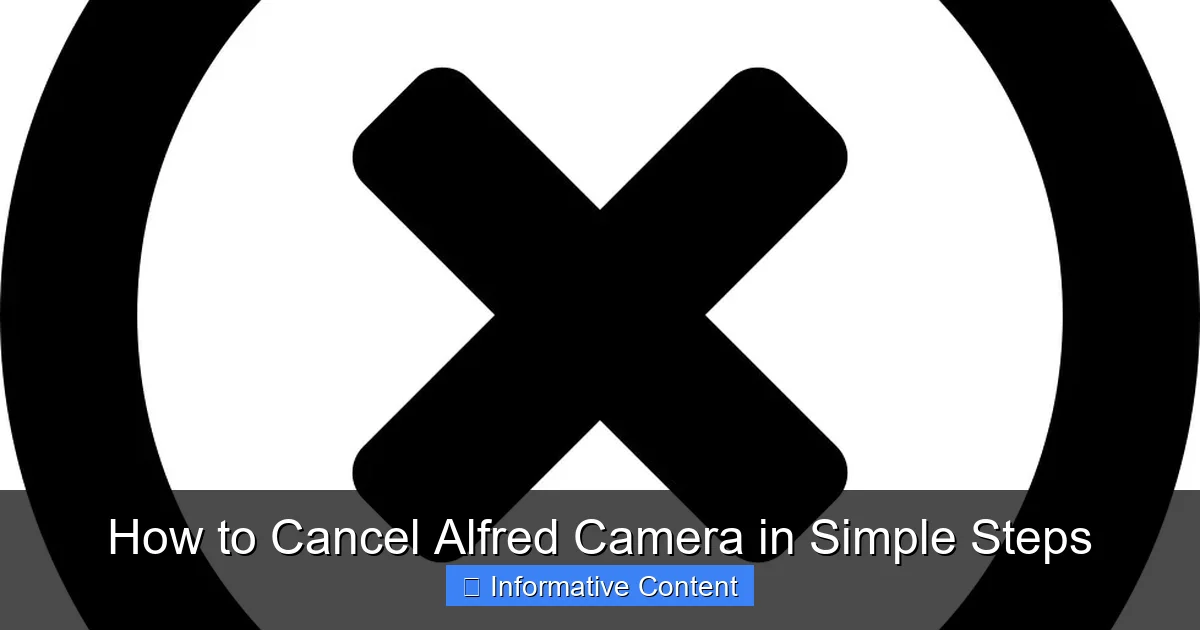 How to Cancel Alfred Camera in Simple Steps